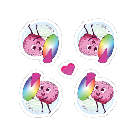 4x Kiss-Cut Stickers with Brainy "I MADE UP"